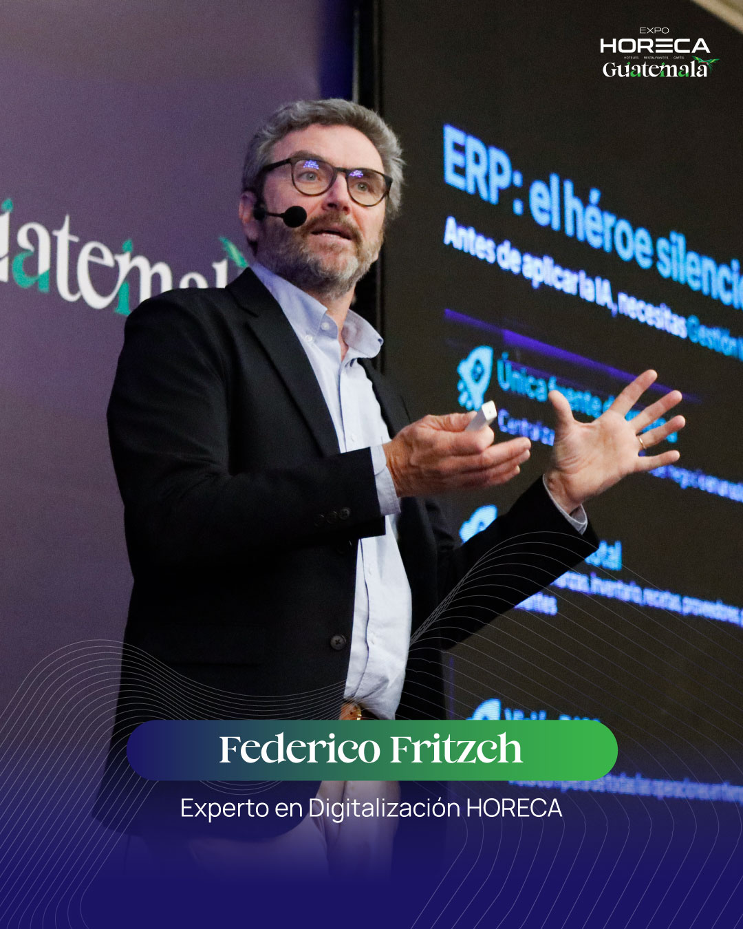 Estrategia, datos y rentabilidad: lecciones de federico fritzsch en la 1ª expo horeca guatemala